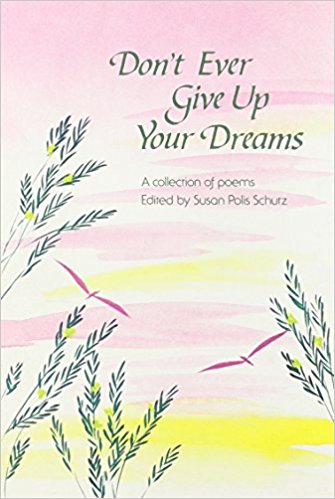 Don't Ever Give Up Your Dreams PB - Susan Polis Schutz
